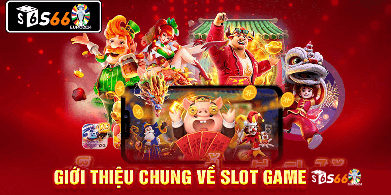 Giới thiệu chung về slot game S66